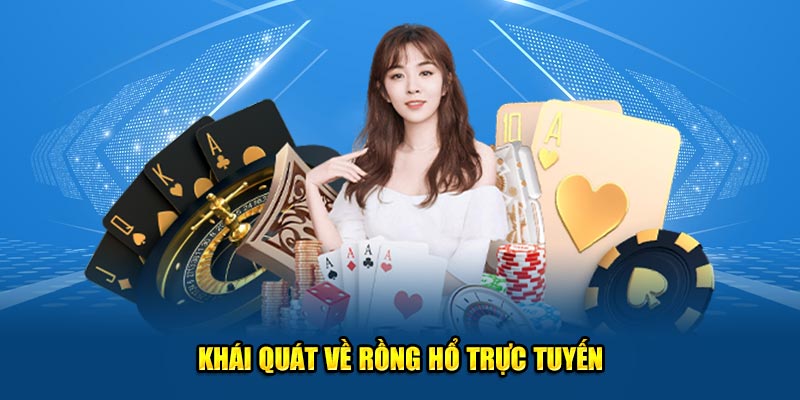 Rồng Hổ Trò Chơi Cá Cược Đầy Hấp Dẫn